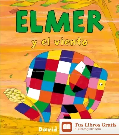Descargar Elmer Y El Viento de David Mckee