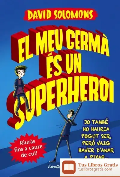 Descargar El Meu Germà És Un Superheroi