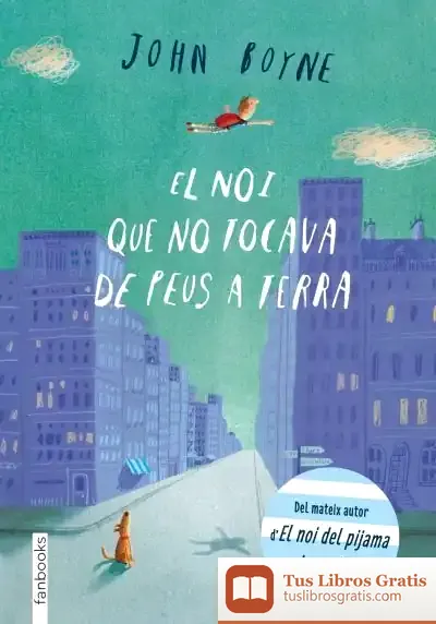 Descargar El Noi Que No Tocava De Peus A Terra