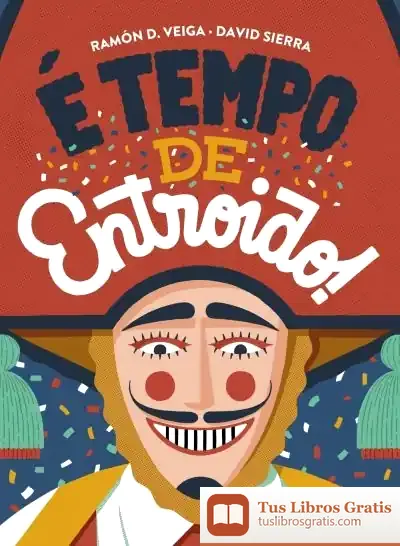 Descargar É Tempo De Entroido! de David Sierra