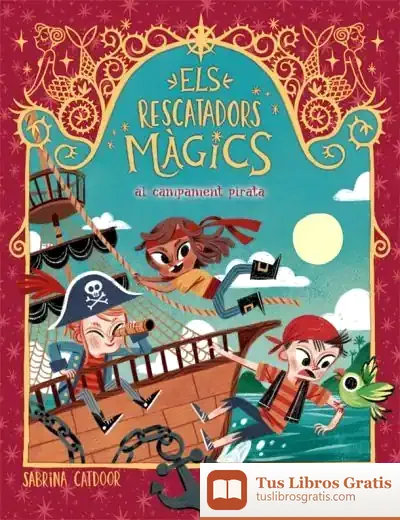 Descargar Els Rescatadors Màgics 4. Al Campament Pirata de David Sierra