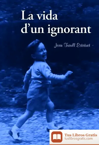 Descargar La Vida D'Un Ignorant de David Soler
