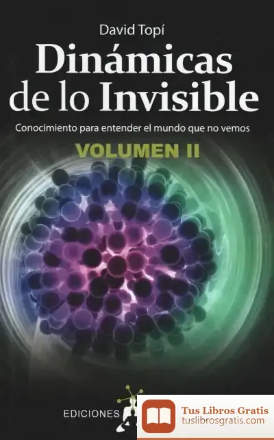 Descargar Dinámicas De Lo Invisible - Volumen 2 de David Topi