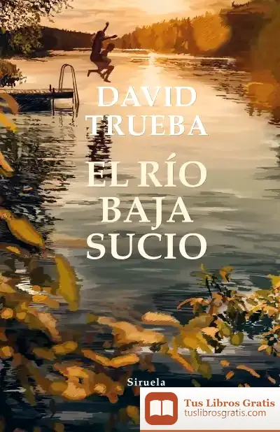 Descargar El Río Baja Sucio