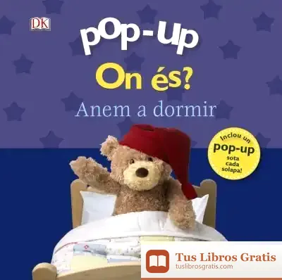 Descargar Pop-Up. On És? Anem A Dormir de Dawn Sirett