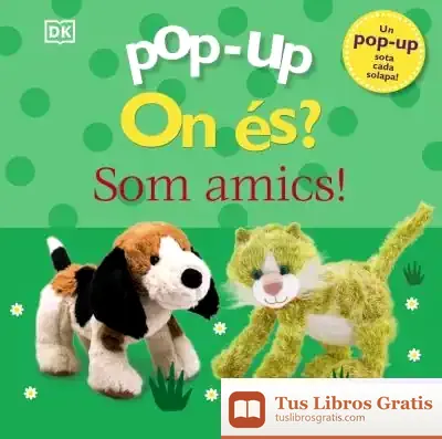 Descargar Pop-Up. On És? Som Amics! de Dawn Sirett