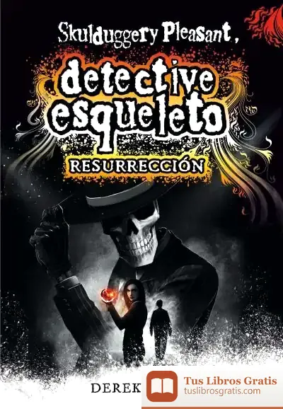 Descargar Detective Esqueleto 10: Resurrección de Derek Landy