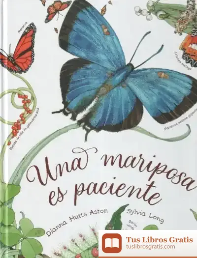 Descargar Una Mariposa Es Paciente de Dianna Hutts Aston