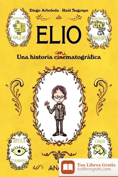 Descargar Elio. Una Historia Animatográfica