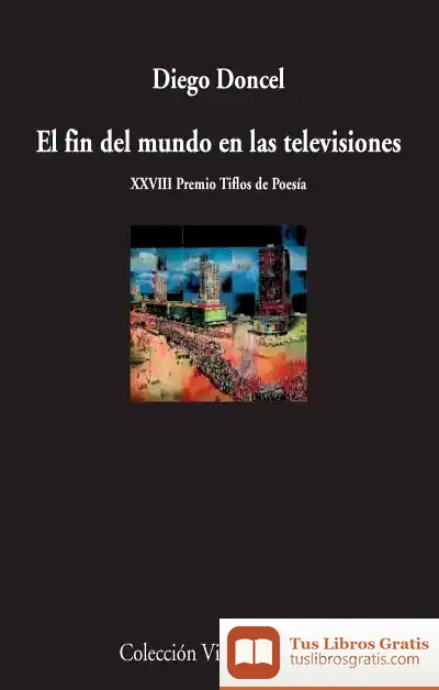 Descargar El Fin Del Mundo En Las Televisiones de Diego Doncel
