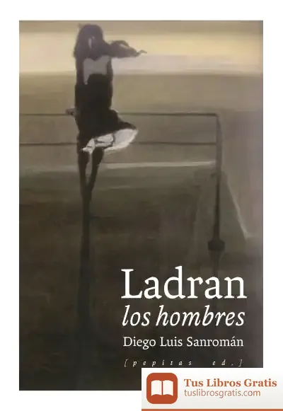 Descargar Ladran Los Hombres