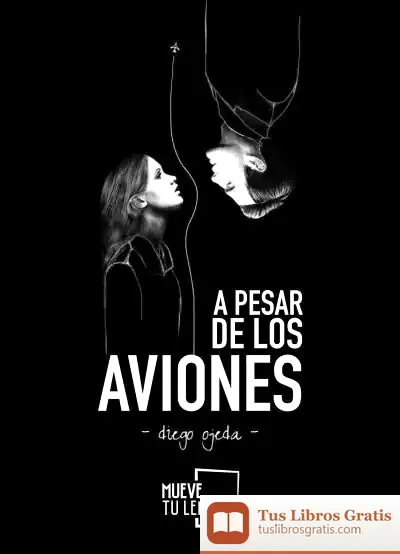 Descargar A Pesar De Los Aviones de Diego Ojeda