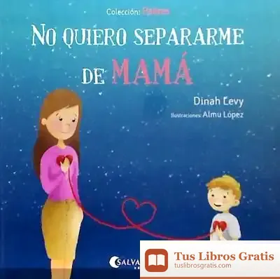 Descargar No Quiero Separarme De Mamá