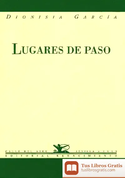 Descargar Lugares De Paso de Dionisia García