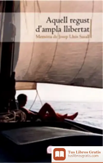 Descargar Aquell Regust D'Ampla Llibertat