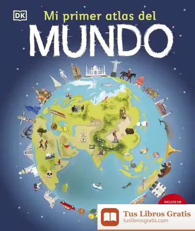 Descargar Mi Primer Atlas Del Mundo