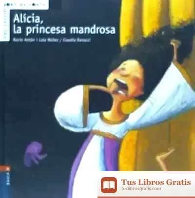 Descargar Alicia, Princesa Mandrosa de Dolores Núñez