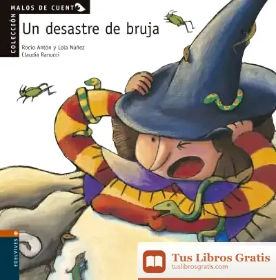 Descargar Un Desastre De Bruja de Dolores Núñez