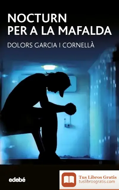 Descargar Nocturn Per A La Mafalda de Dolors Garcia I Cornellà