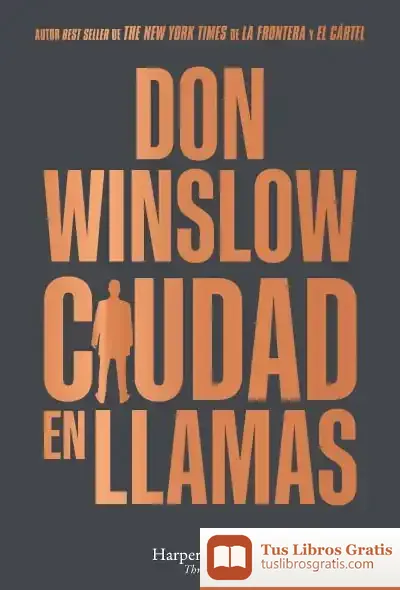 Descargar Ciudad En Llamas de Don Winslow