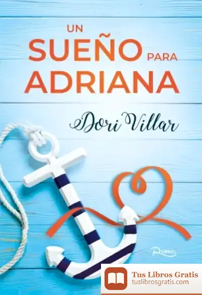 Descargar Un Sueño Para Adriana