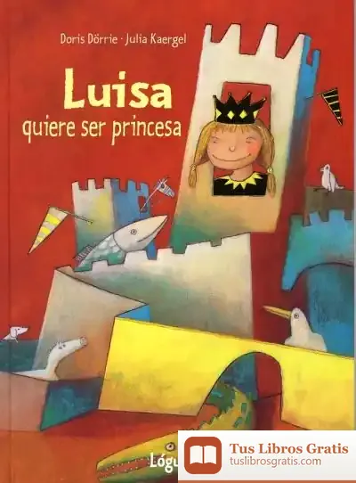 Descargar Luisa Quiere Ser Princesa