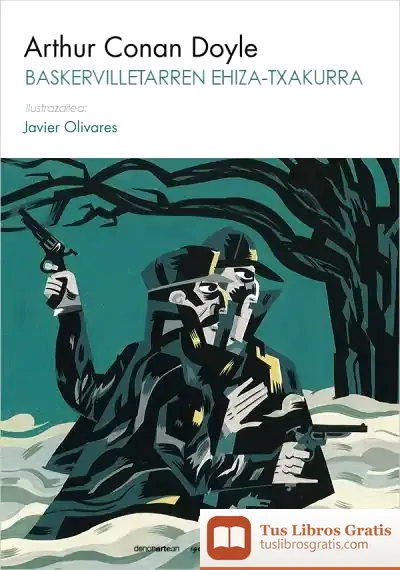 Descargar Baskervilletaren Ehiza-Txakurra de Arthur Conan Doyle