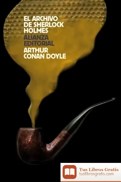 Descargar El Archivo De Sherlock Holmes de Arthur Conan Doyle