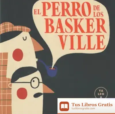 Descargar El Perro De Los Baskerville (Ya Leo A) de Arthur Conan Doyle