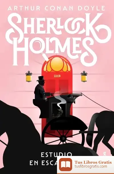 Descargar Estudio En Escarlata de Arthur Conan Doyle