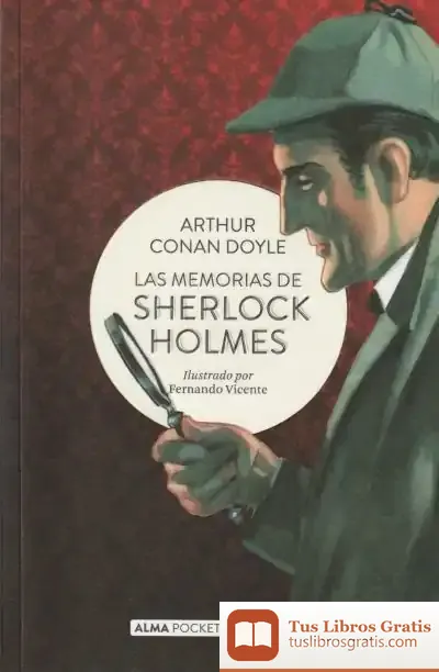 Descargar Las Memorias De Sherlock Holmes (Pocket) de Arthur Conan Doyle