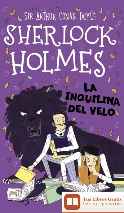 Descargar Sherlock Holmes: La Inquilina Del Velo de Arthur Conan Doyle