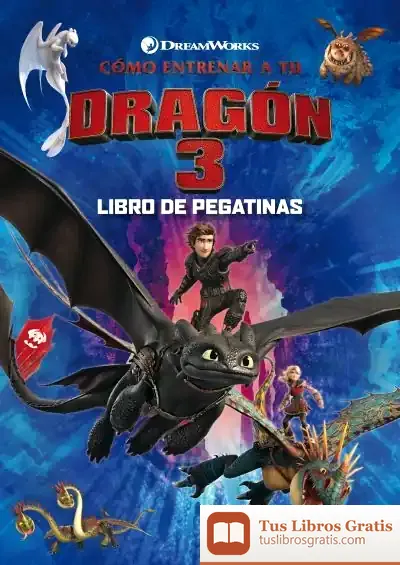 Descargar Cómo Entrenar A Tu Dragón 3. Libro De Pegatinas
