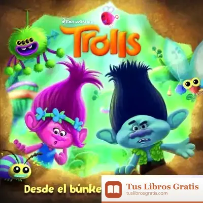Descargar Trolls. Desde El Búnker De Branch
