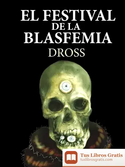 Descargar El Festival De La Blasfemia de Dross