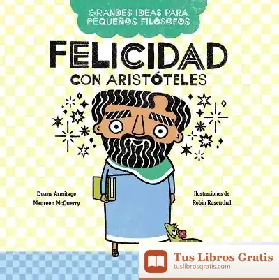 Descargar Felicidad Con Aristóteles
