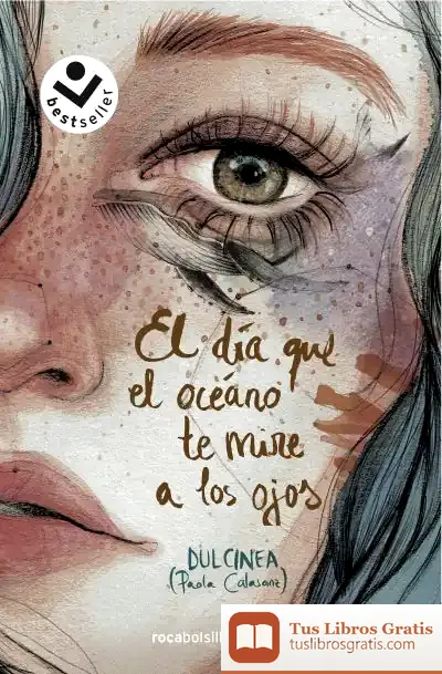 Descargar El Día Que El Océano Te Mire A Los Ojos de Dulcinea