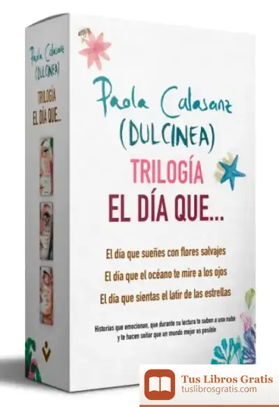 Descargar Pack El Día Que de Dulcinea Paola Calasanz