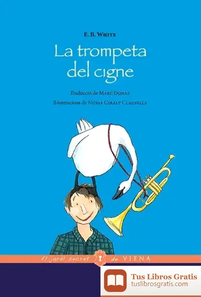 Descargar La Trompeta Del Cigne de E. B. White