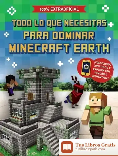 Descargar Todo Lo Que Necesitas Para Dominar Minecraft Earth