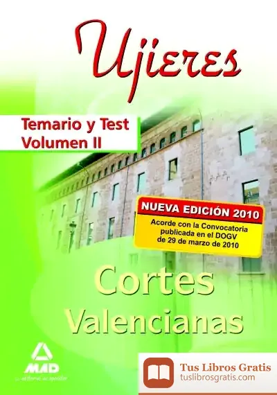 Descargar Ujieres De Las Cortes Valencianas. Temario Y Test. Volumen Ii