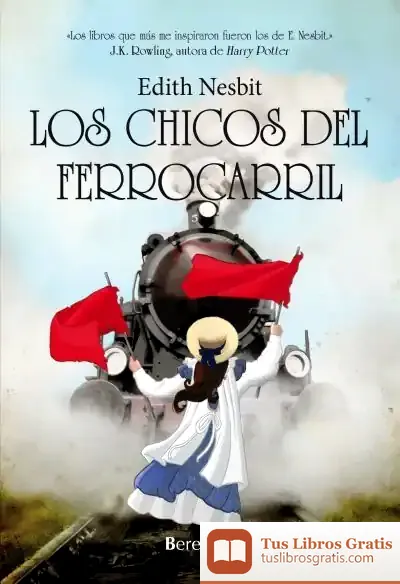 Descargar Chicos Del Ferrocarril,Los de Edith Nesbit