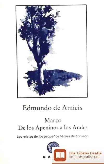 Descargar Marco. De Los Apeninos Los Andes de Edmondo de Amicis