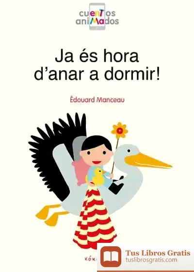 Descargar Ja És Hora D'Anar A Dormir!