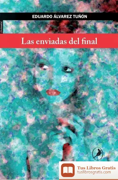 Descargar Las Enviadas Del Final