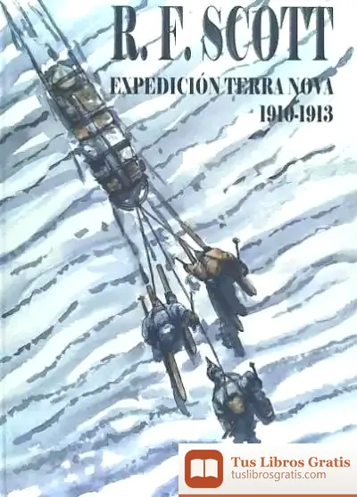 Descargar R.F. Scott. Expedición Terra Nova 1910-1913