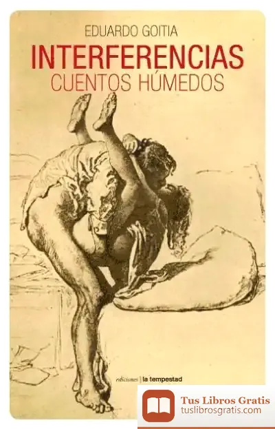 Descargar Interferencias: Cuentos Húmedos de Eduardo Goitia