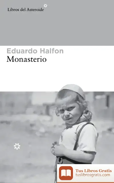 Descargar Monasterio de Eduardo Halfon