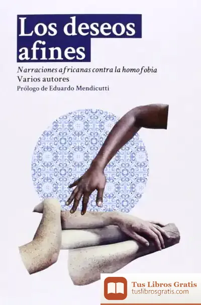 Descargar Los Deseos Afines de Eduardo Mendicutti