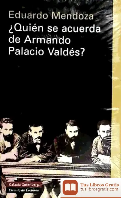 Descargar ¿Quién Se Acuerda De Armando Palacio Valdés?